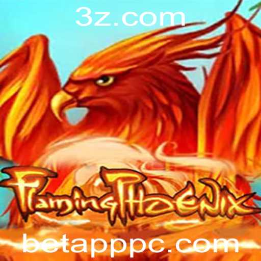 Descubra FlamingPhoenix: O Novo Jogo de Estratégia e Aventura com Betapp
